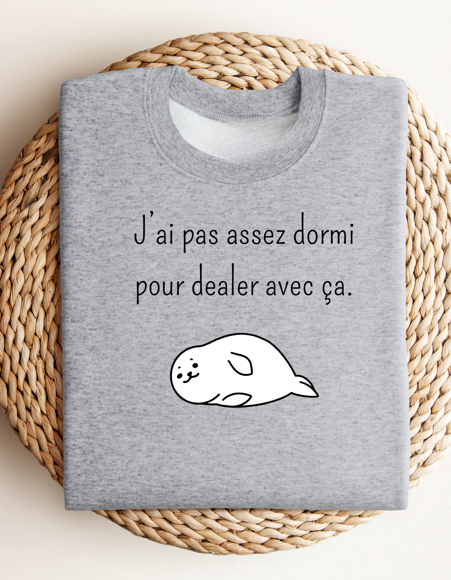 Crewneck - J’ai pas assez dormi pour dealer avec ça