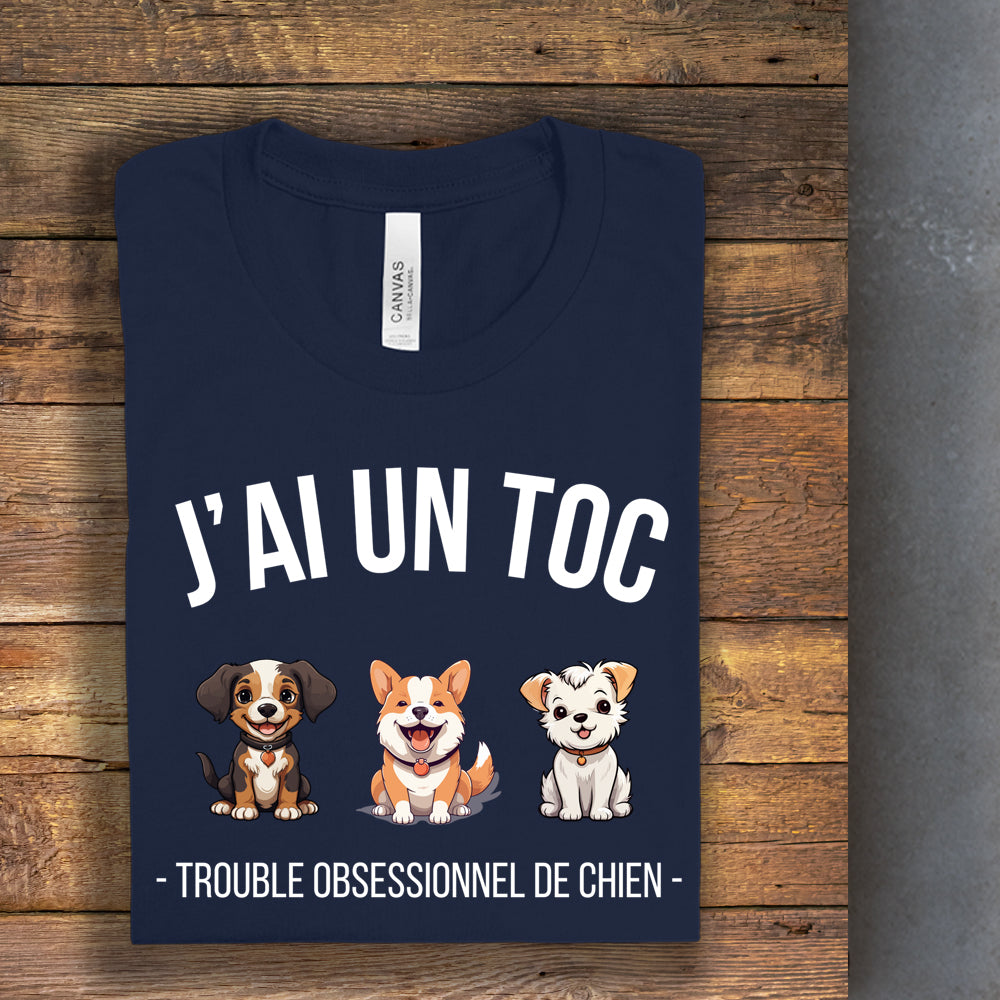 T-shirt - J'ai un TOC (Trouble obsessionnel de chien)