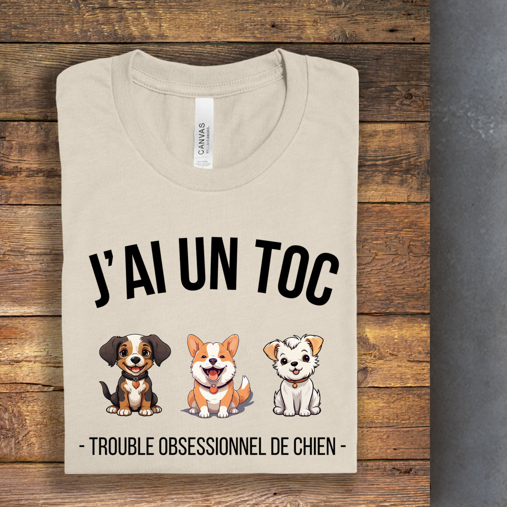 T-shirt - J'ai un TOC (Trouble obsessionnel de chien)