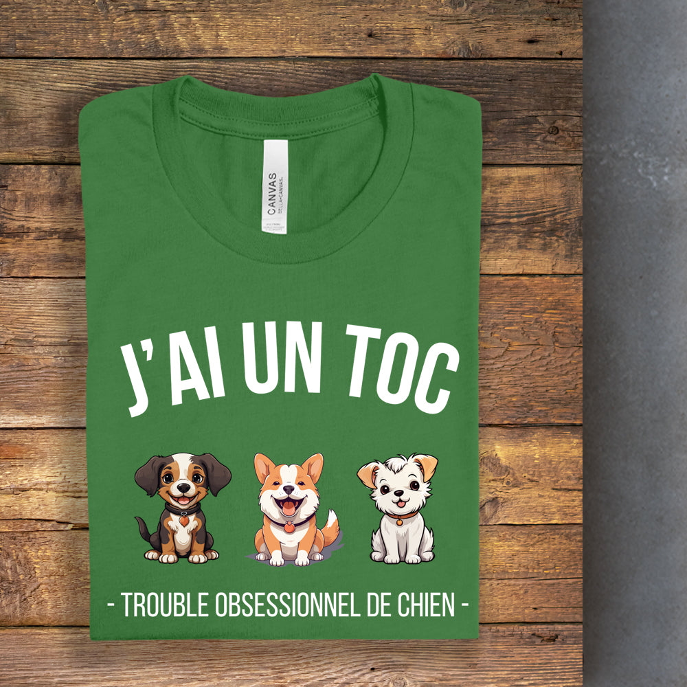 T-shirt - J'ai un TOC (Trouble obsessionnel de chien)