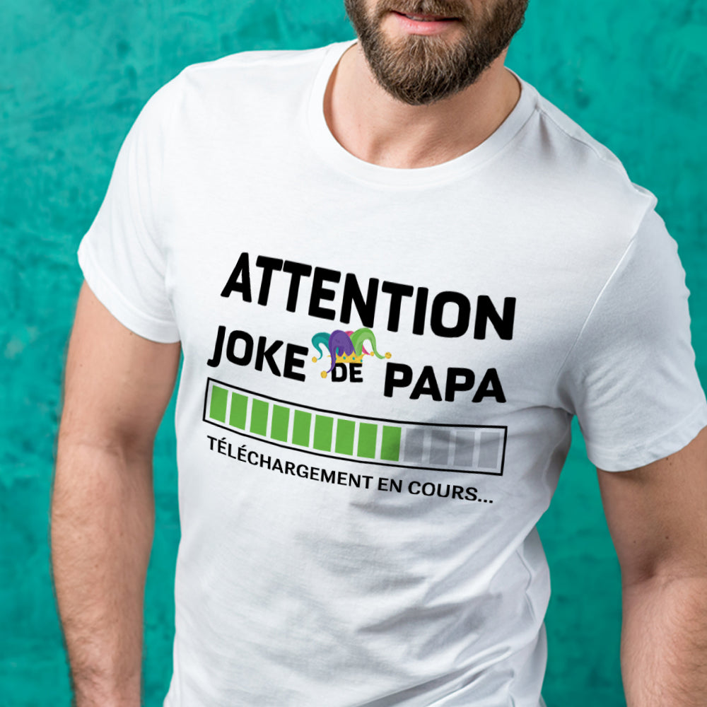 T-shirt - Attention joke de papa
