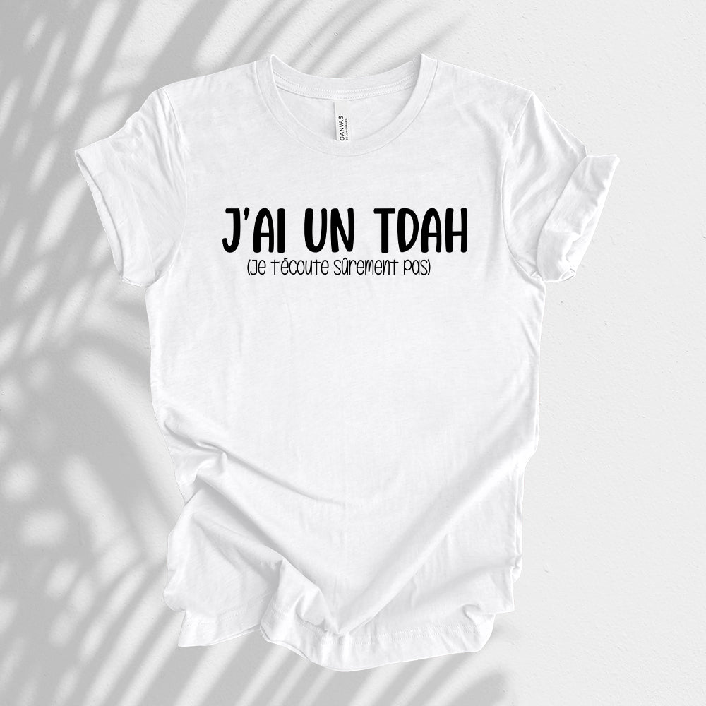 T-Shirt - J'ai un TDAH