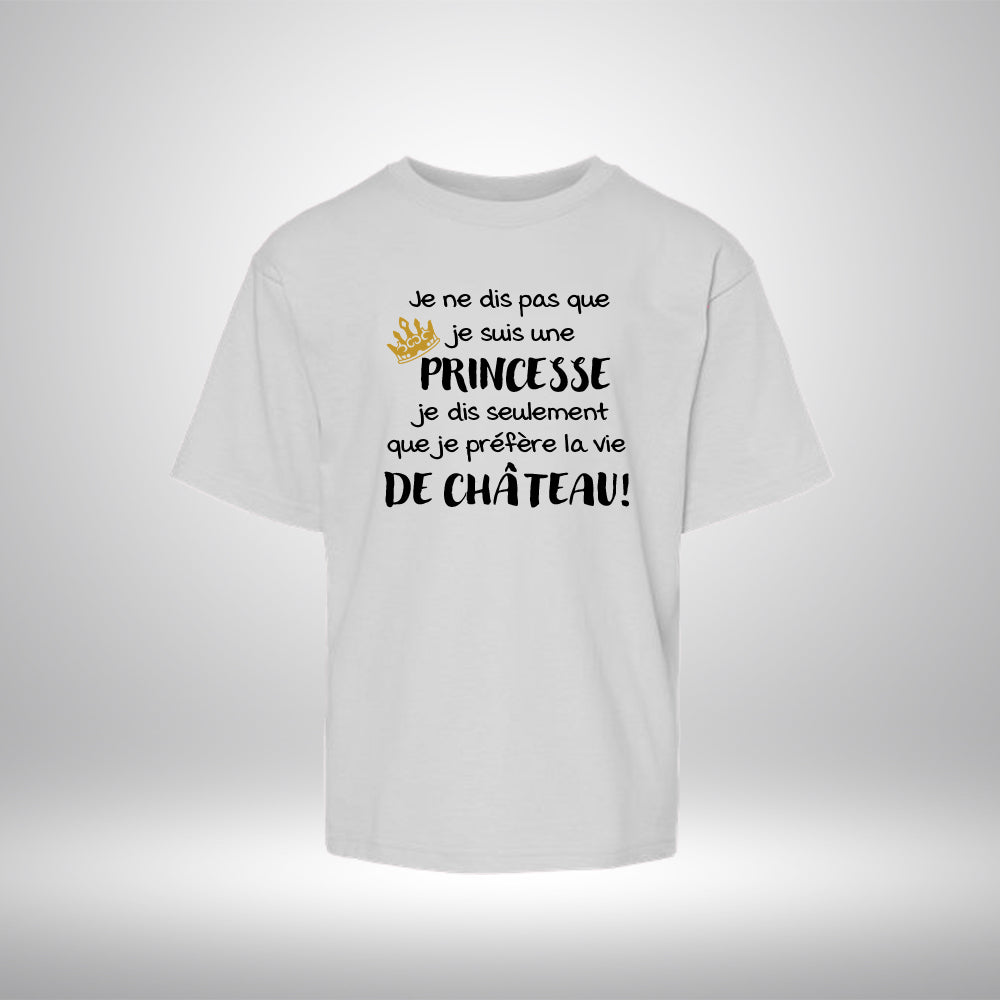 T-shirt enfant - Je ne dis pas que je suis une princesse