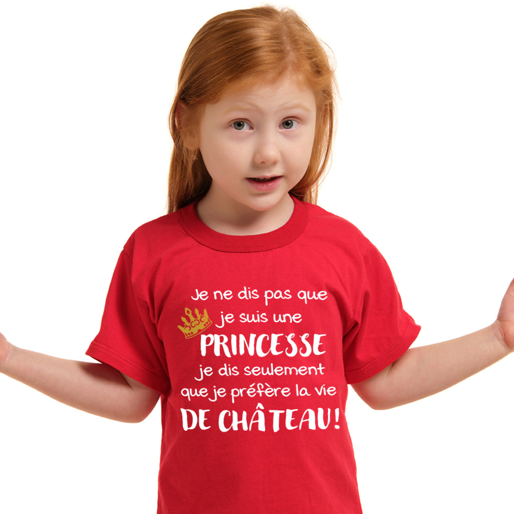 T-shirt enfant - Je ne dis pas que je suis une princesse