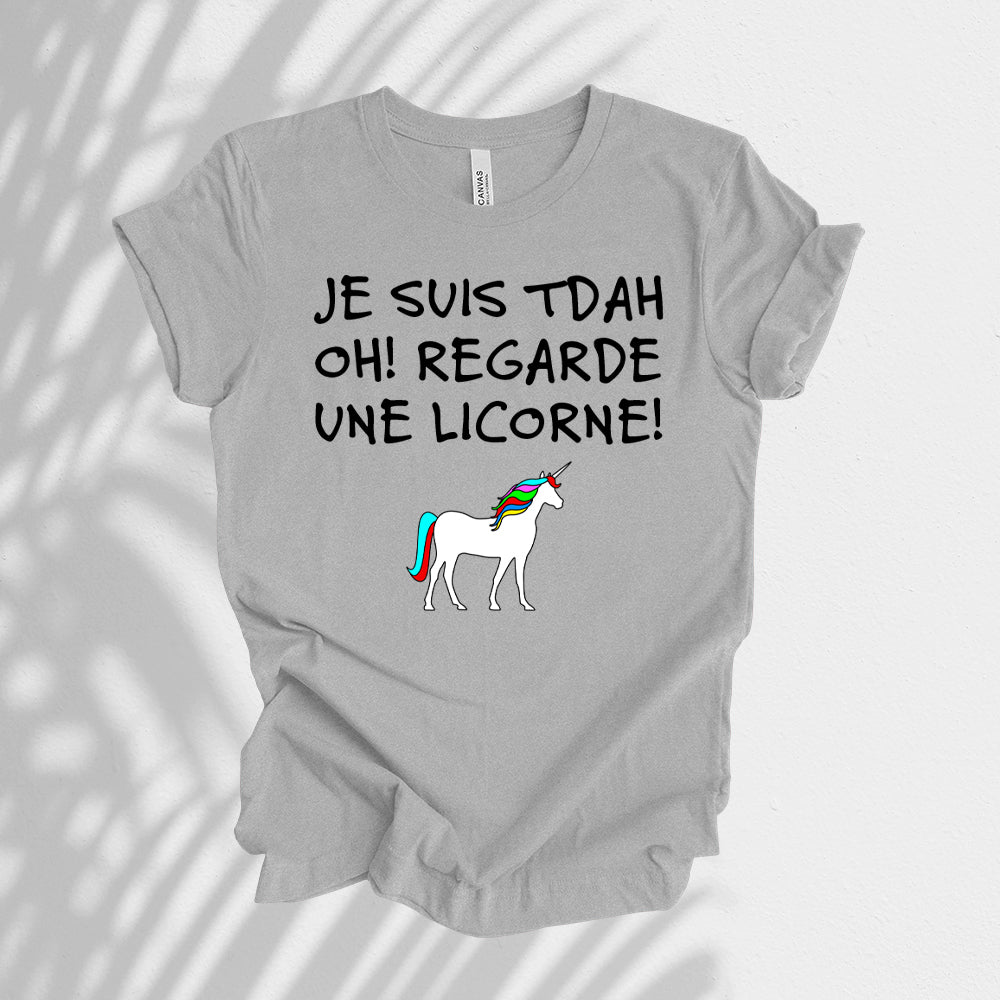 T-Shirt - Je suis TDAH Oh! Regarde une licorne!