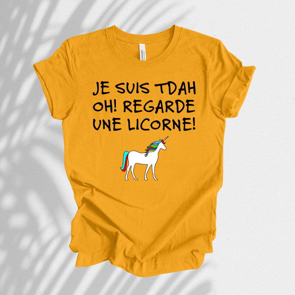 T-Shirt - Je suis TDAH Oh! Regarde une licorne!