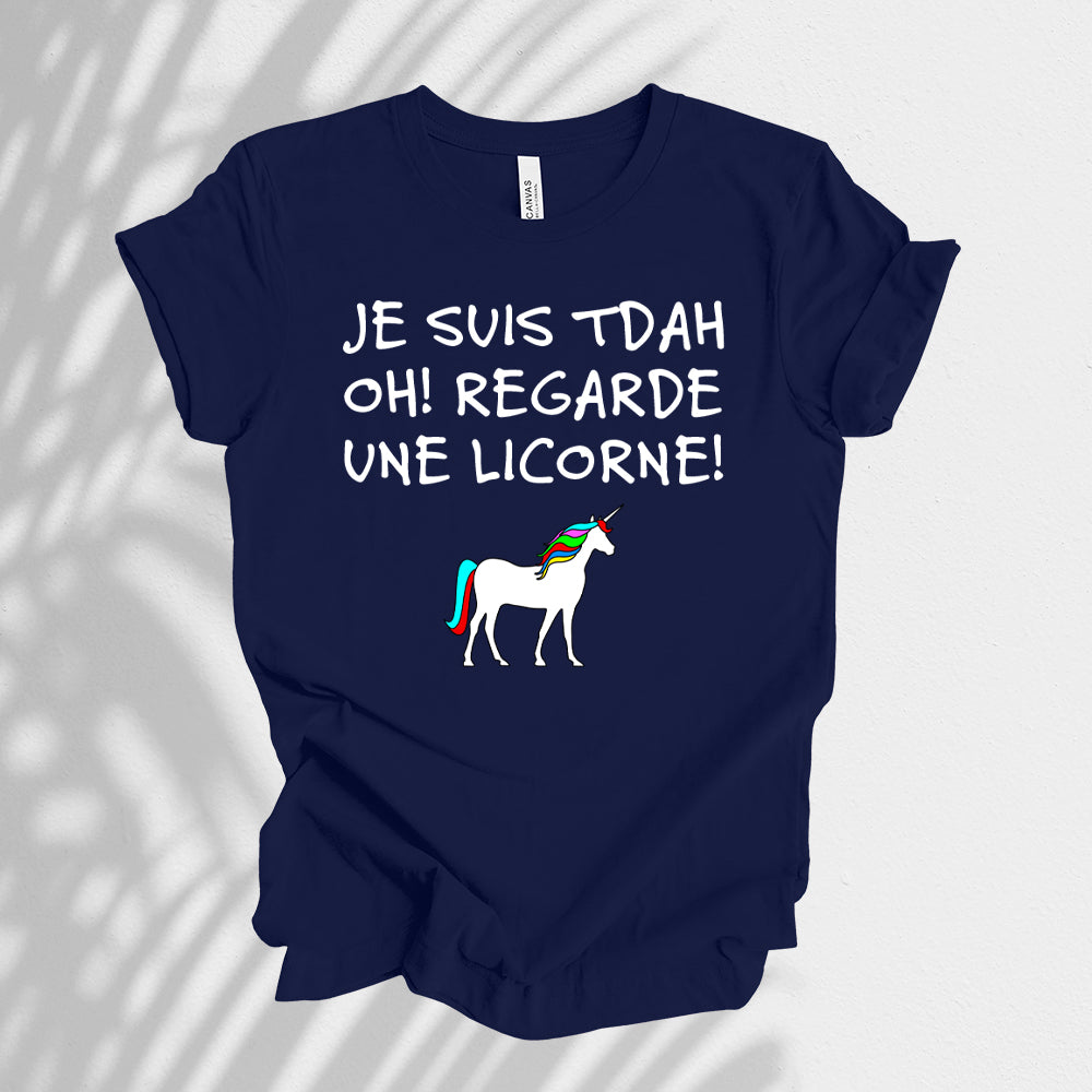 T-Shirt - Je suis TDAH Oh! Regarde une licorne!