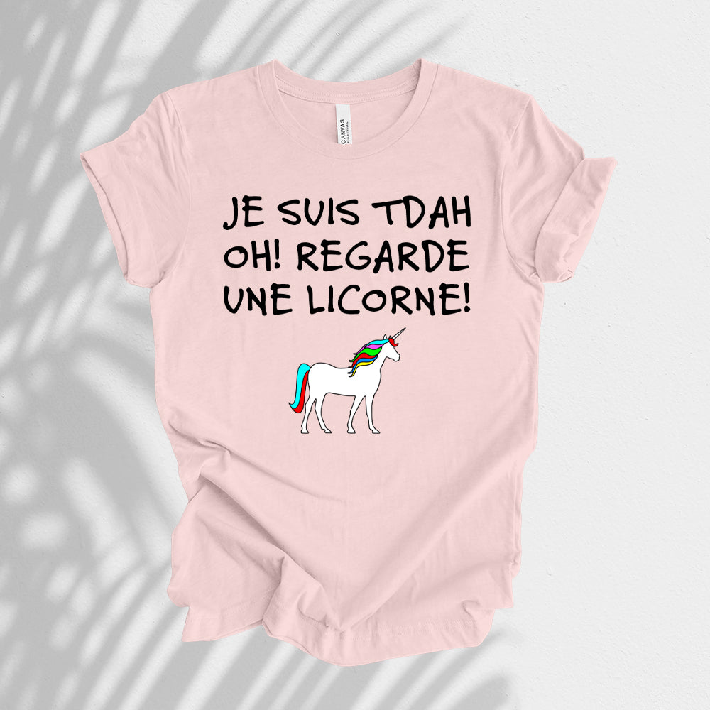 T-Shirt - Je suis TDAH Oh! Regarde une licorne!