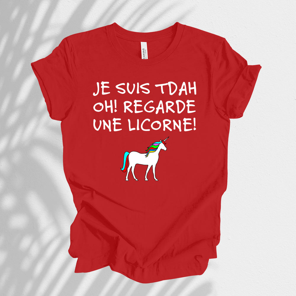 T-Shirt - Je suis TDAH Oh! Regarde une licorne!