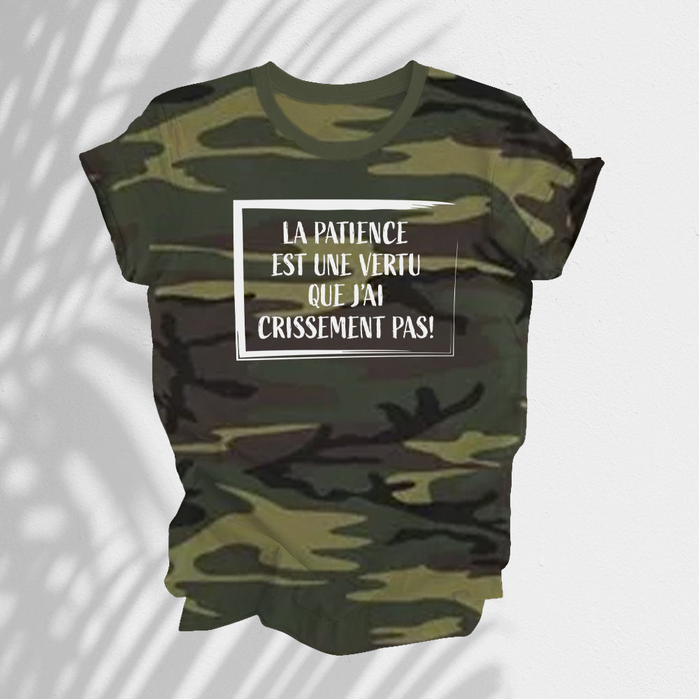 T-shirt - La patience est une vertu que j'ai crissement pas