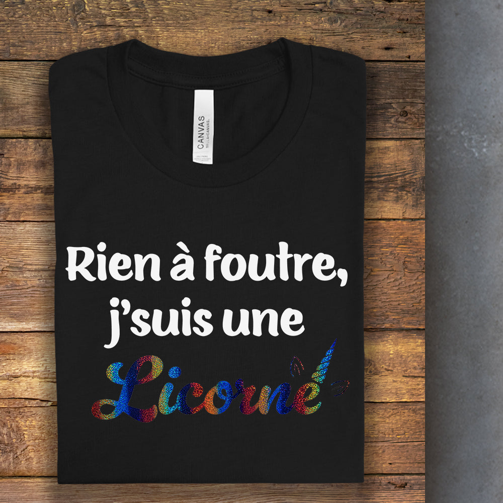 T-shirt - Rien à foutre je suis une licorne