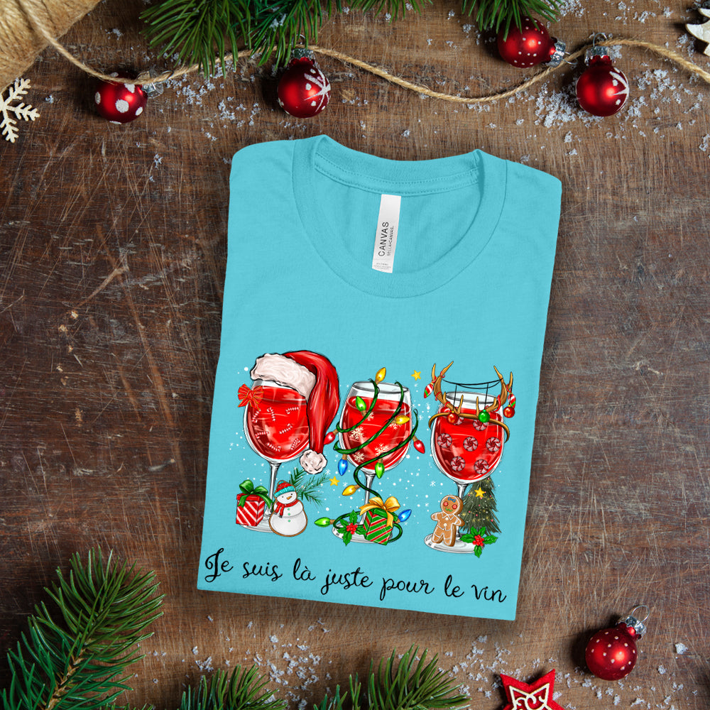 T-Shirt - Je suis là juste pour le vin