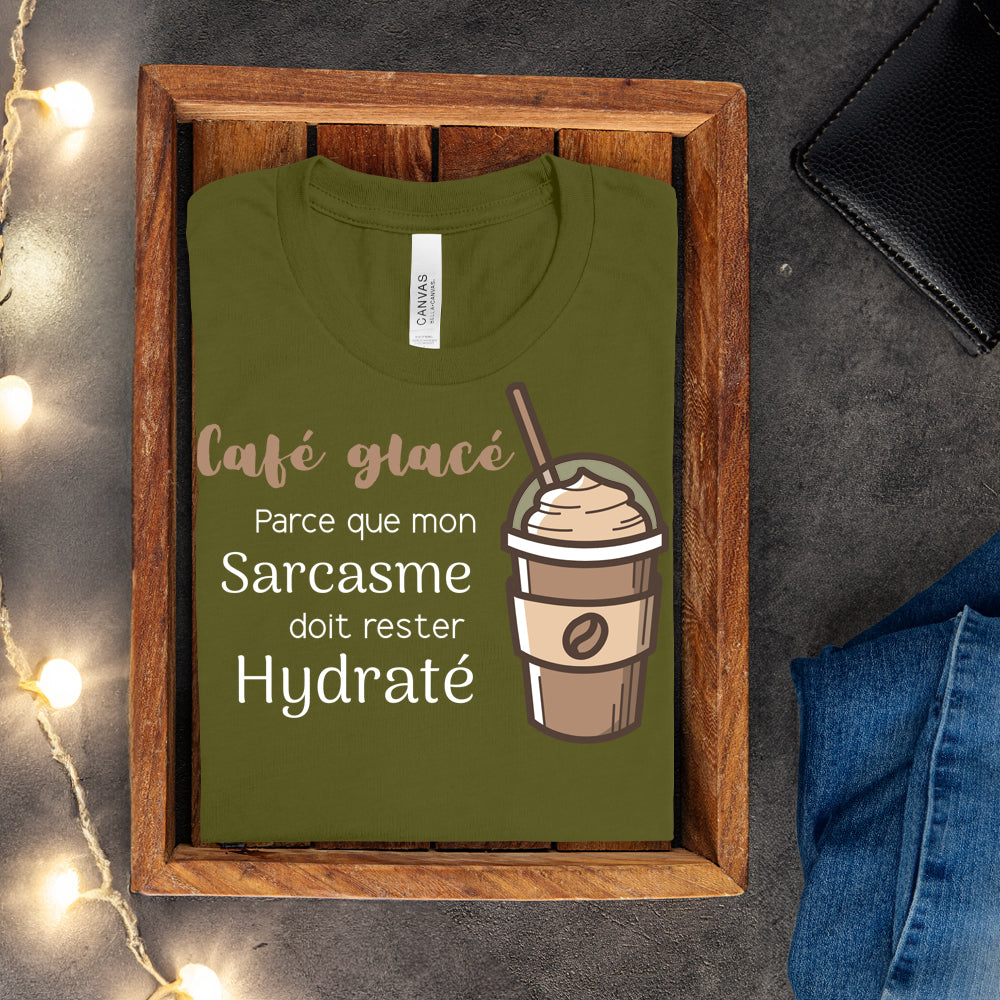 T-shirt - Café glacé parce que mon sarcasme doit rester hydraté