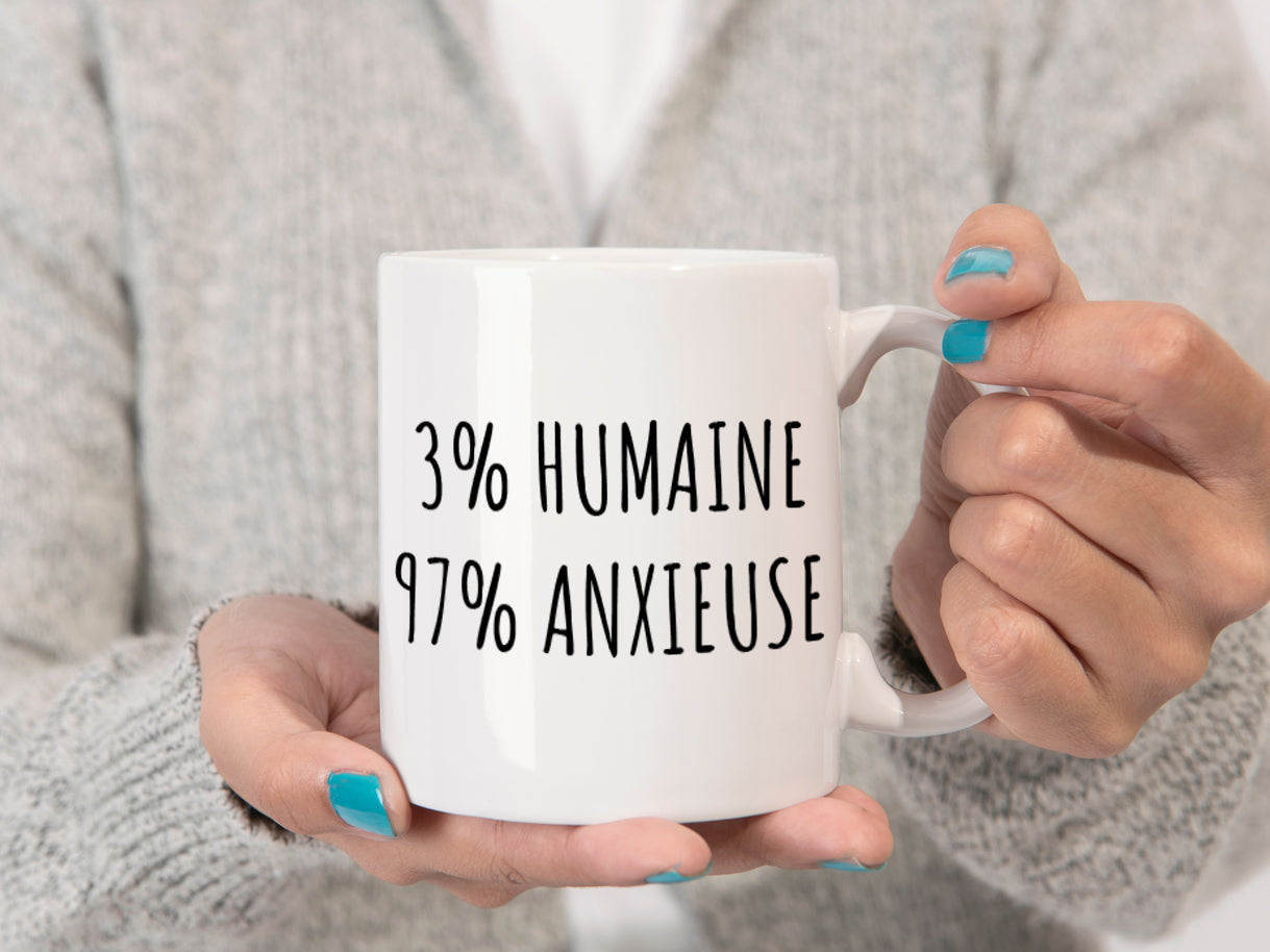 Tasse à café - 3% humain(e), 97% anxieux(se)