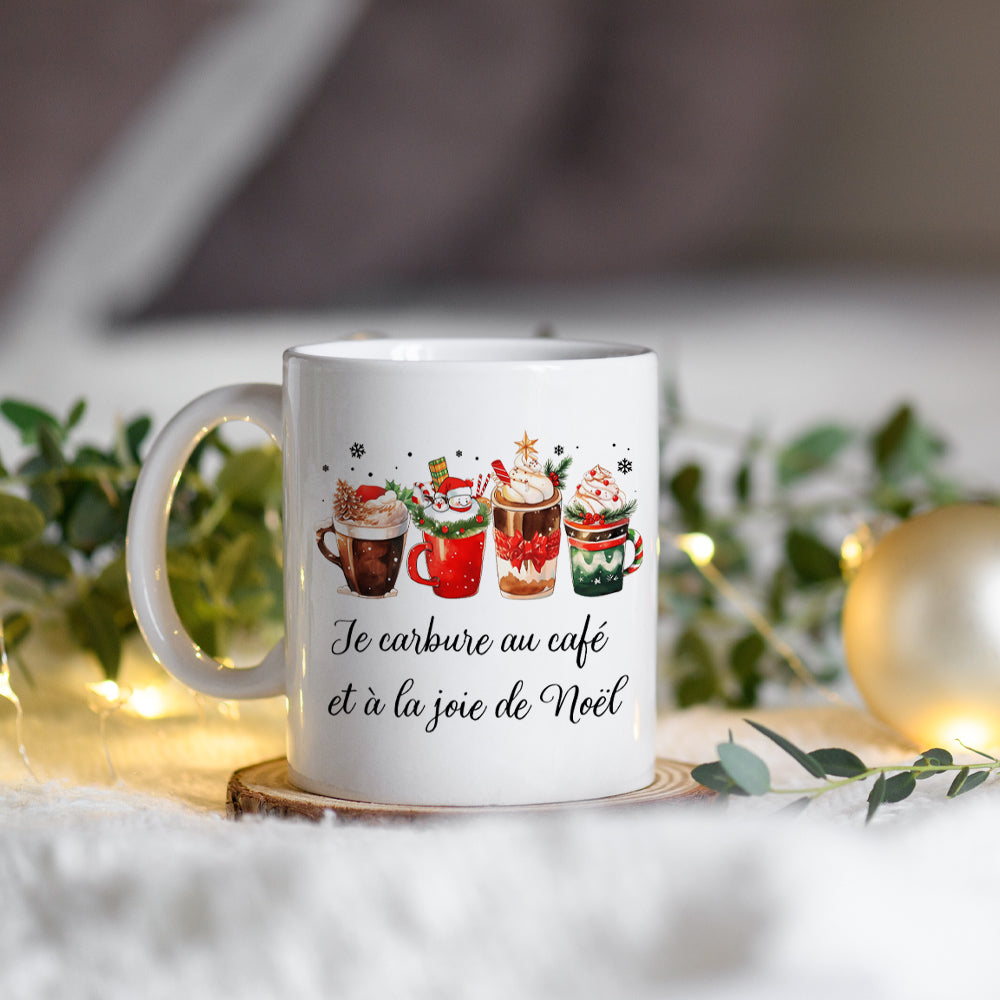 Tasse à café - Je carbure au café et à la joie de Noël