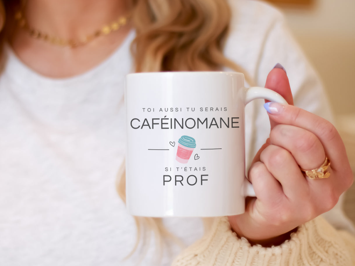 Tasse à café - Toi aussi tu serais caféinomane si t'étais - À personnaliser