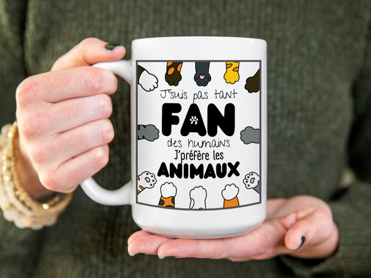 Tasse à café - J'suis pas tant fan des humains j'préfère les animaux