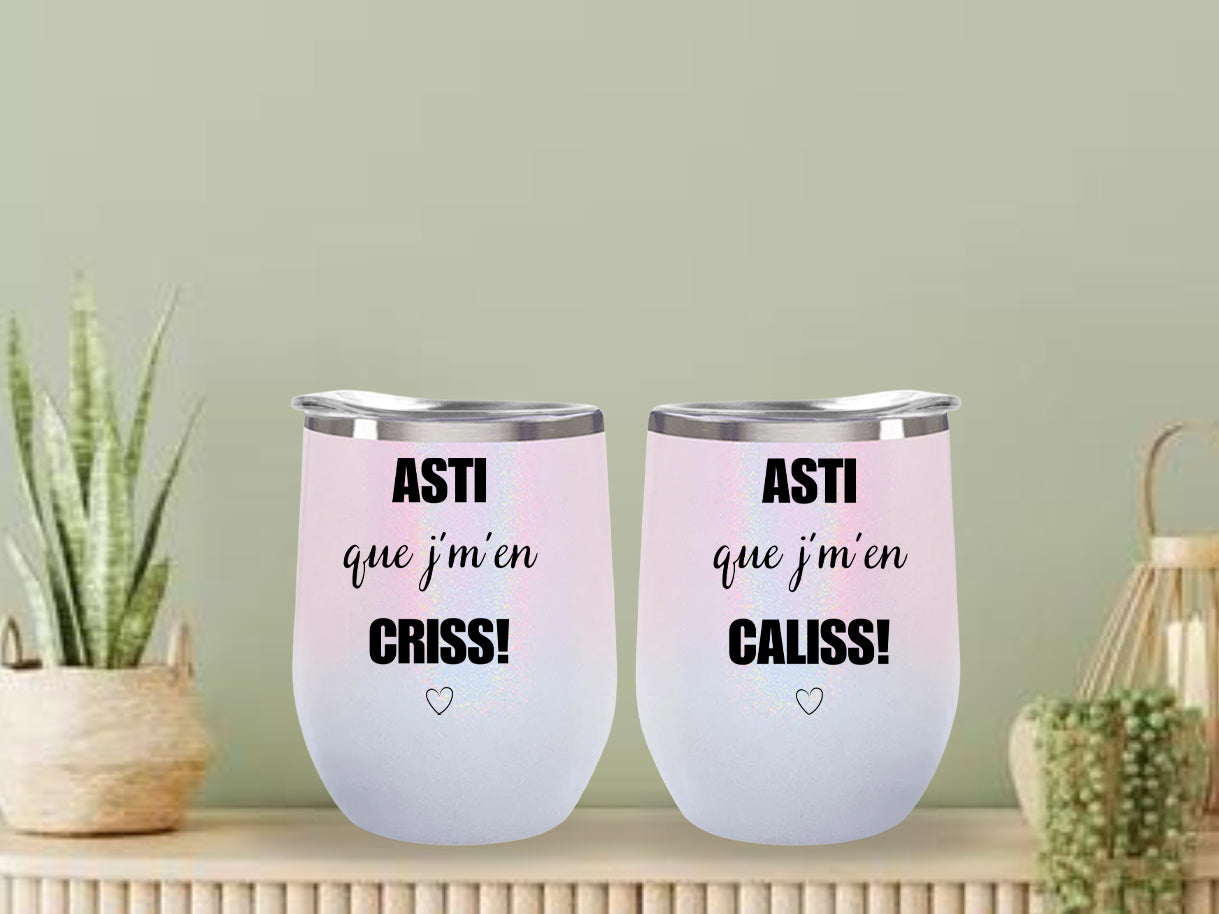 Verre thermos - COMBO Asti que j'm'en criss / Asti que j’m’en caliss