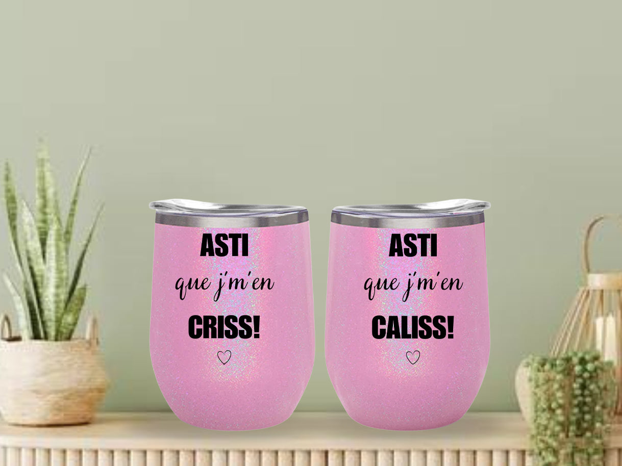 Verre thermos - COMBO Asti que j'm'en criss / Asti que j’m’en caliss