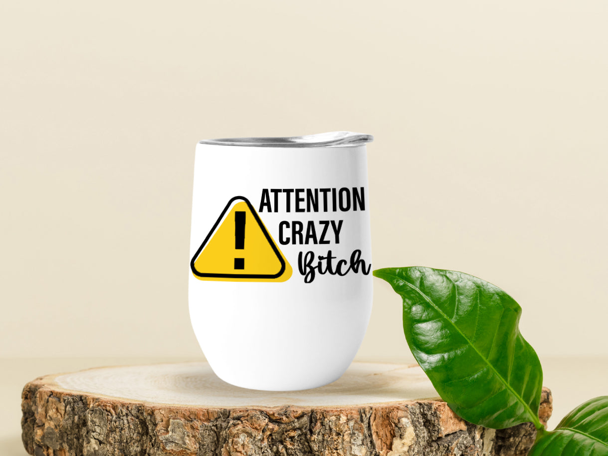 Verre thermos - Attention crazy bitch