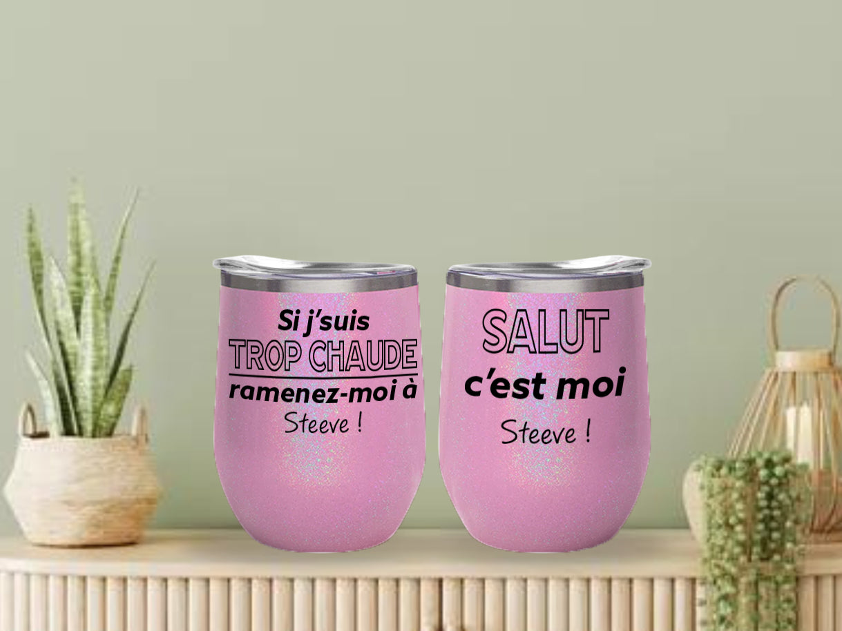 Verre thermos - COMBO Si j’suis trop chaud(e), ramenez-moi à ... / Salut c'est moi ...