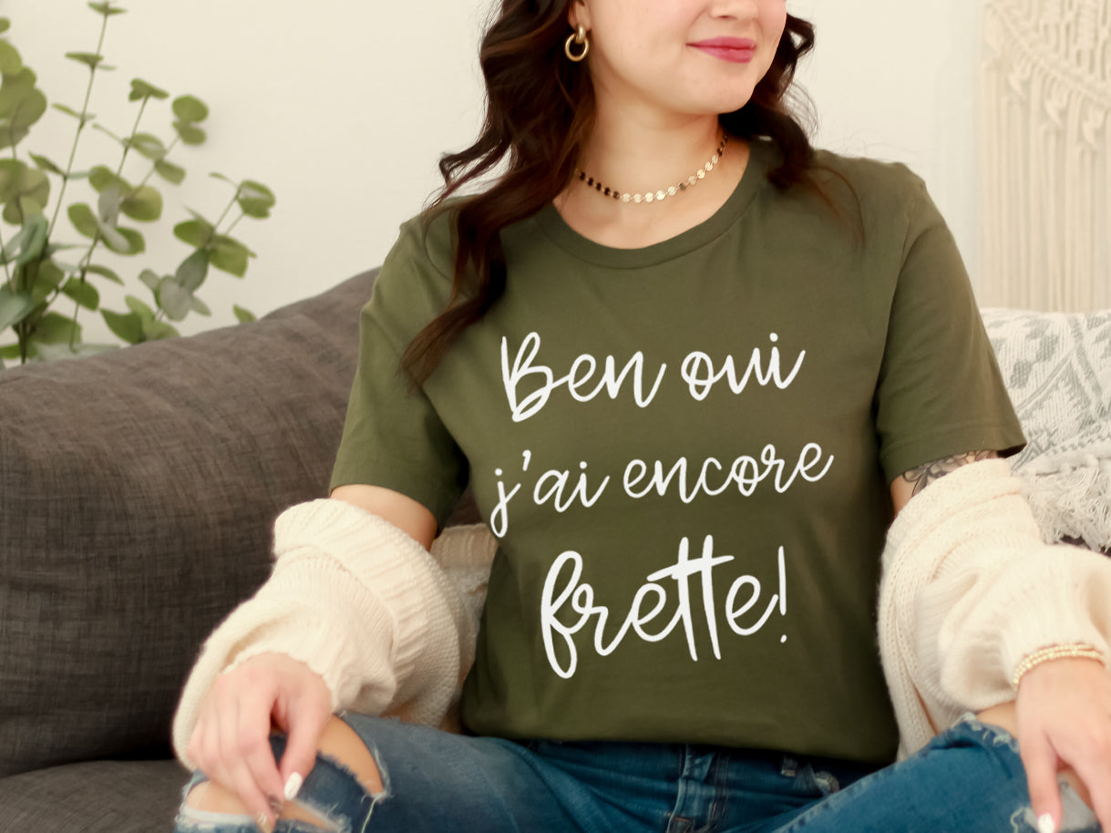 T-Shirt - Ben oui j'ai encore frette