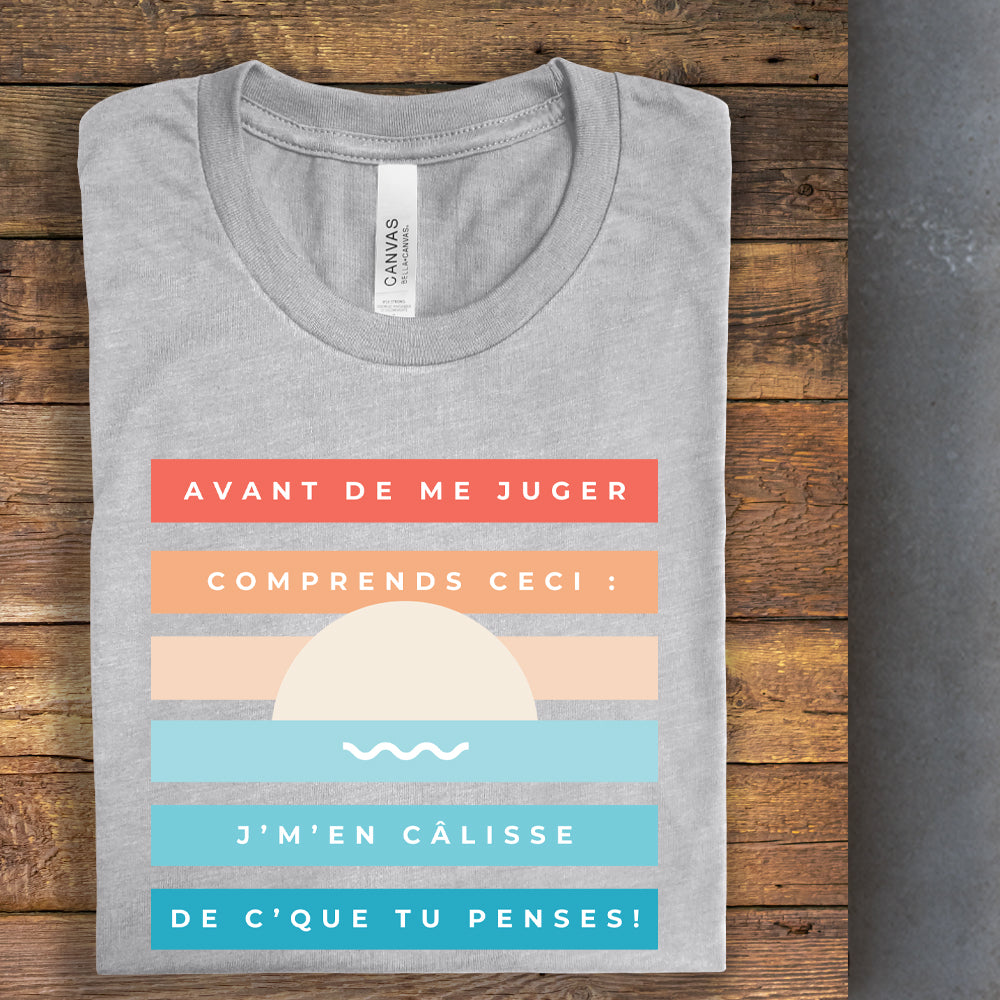 T-Shirt - Avant de me juger comprends ceci