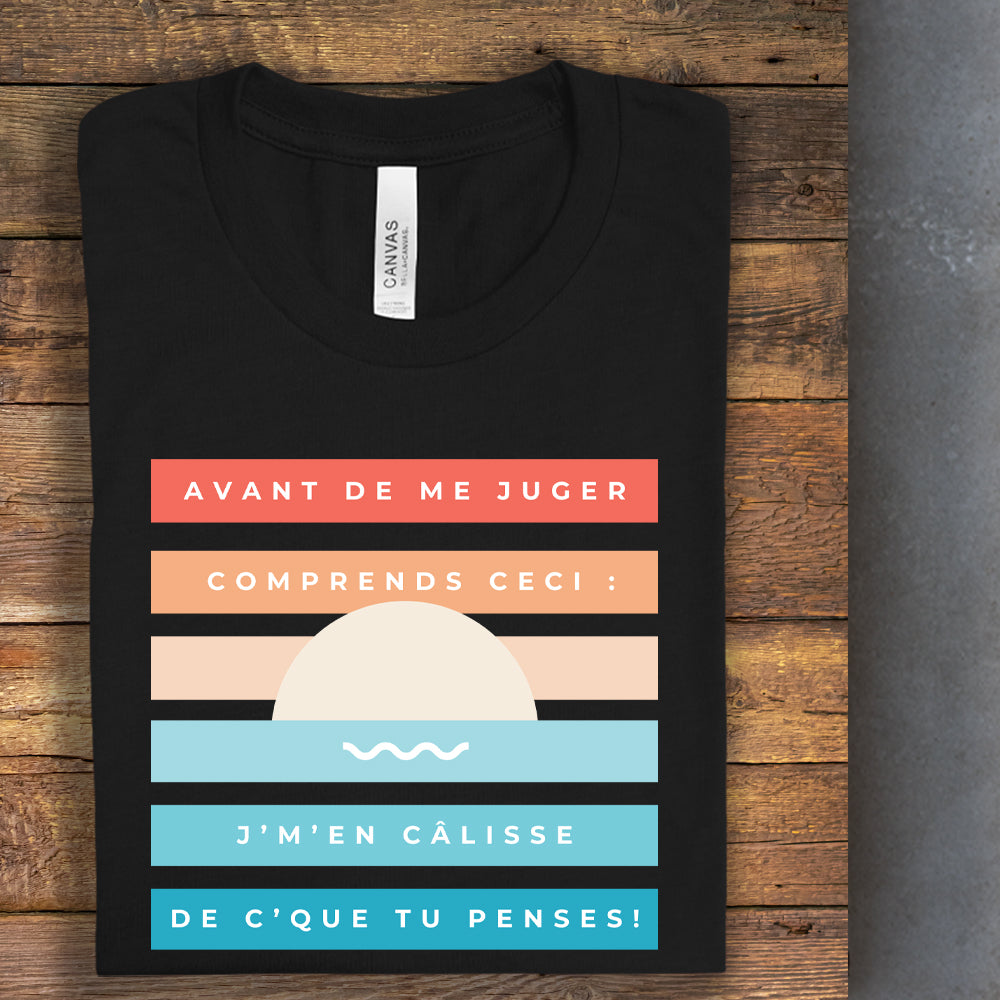 T-Shirt - Avant de me juger comprends ceci