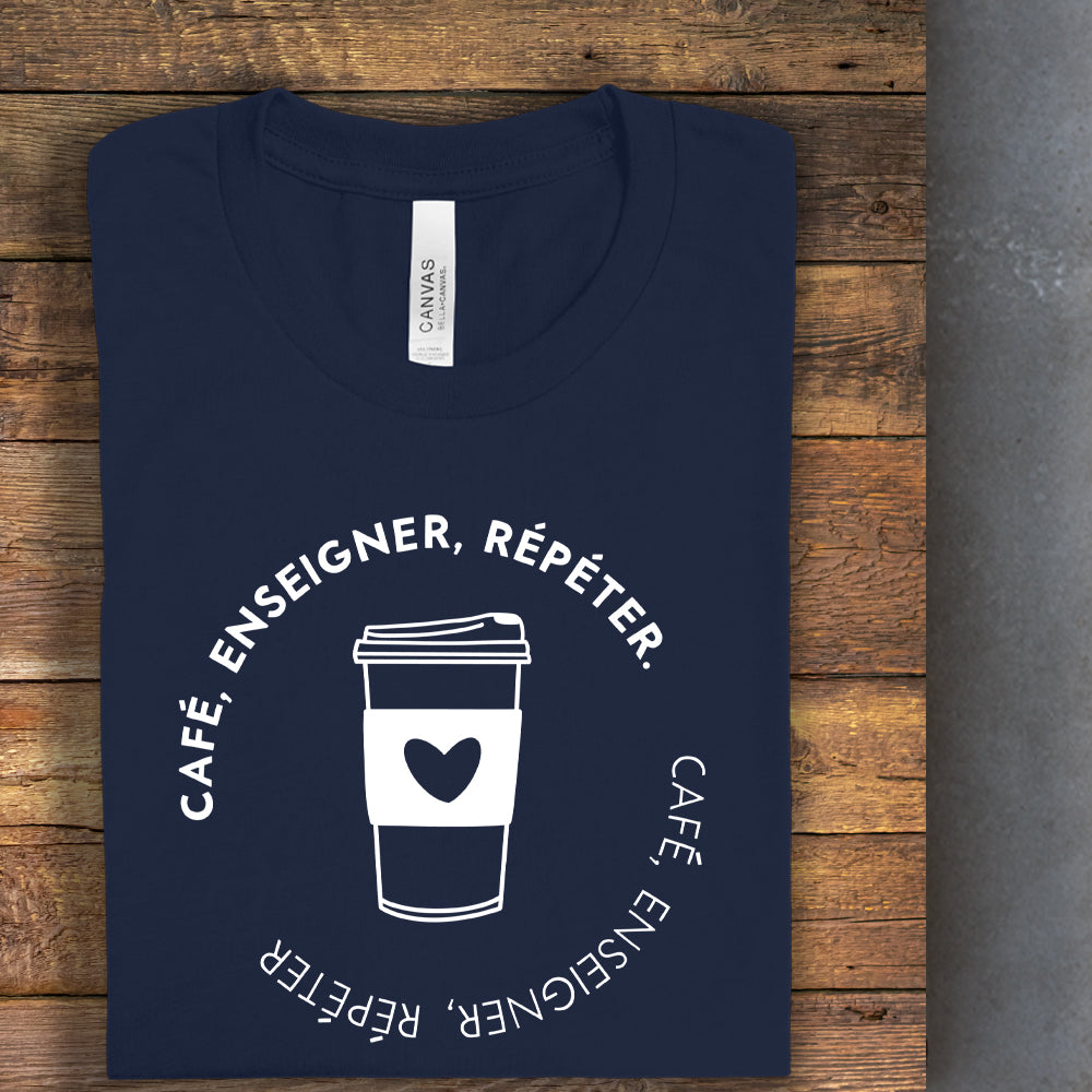 T-shirt - Café, enseigner, répéter