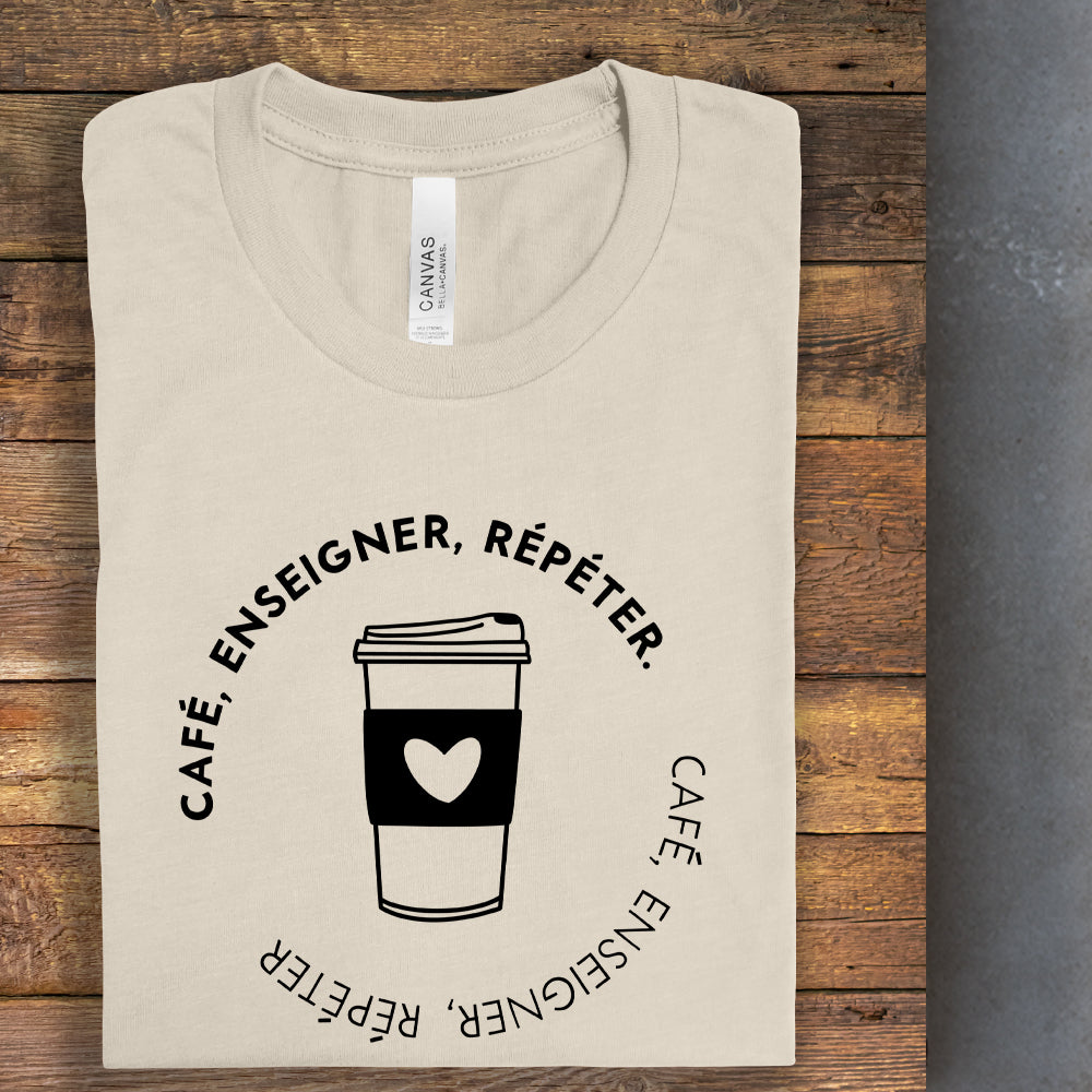 T-shirt - Café, enseigner, répéter