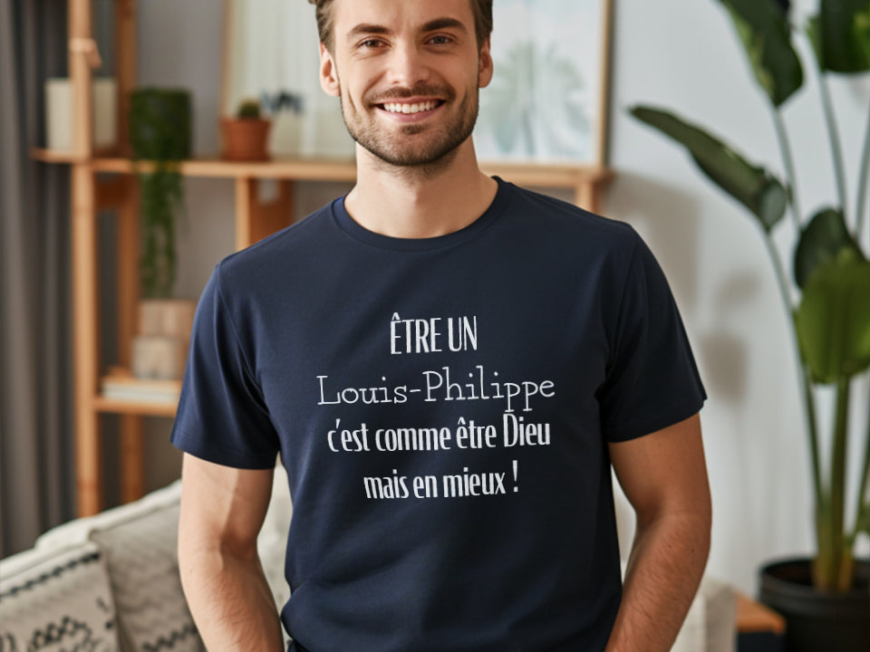 T-Shirt - Être un(e), c'est comme être Dieu mais en mieux - À personnaliser