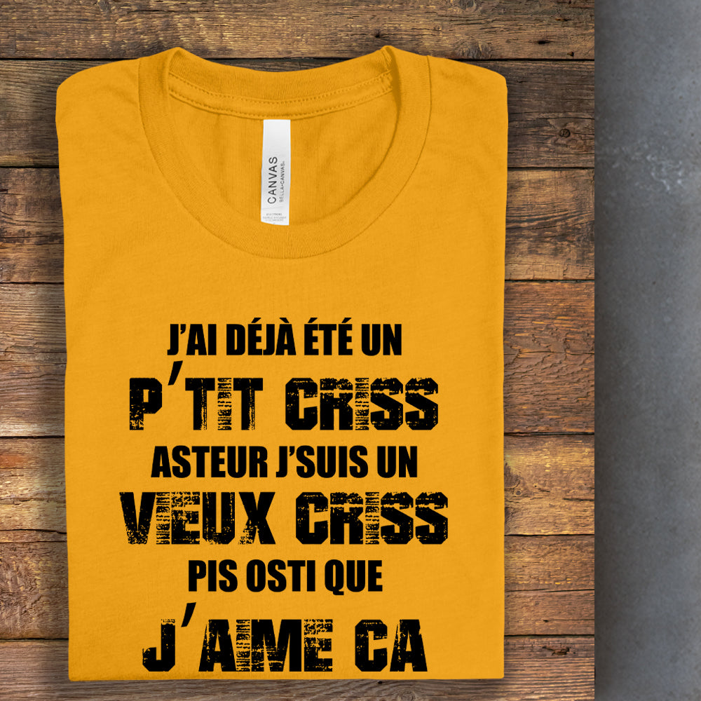 T-shirt - J'ai déjà été un p'tit criss