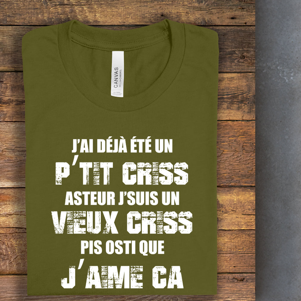 T-shirt - J'ai déjà été un p'tit criss