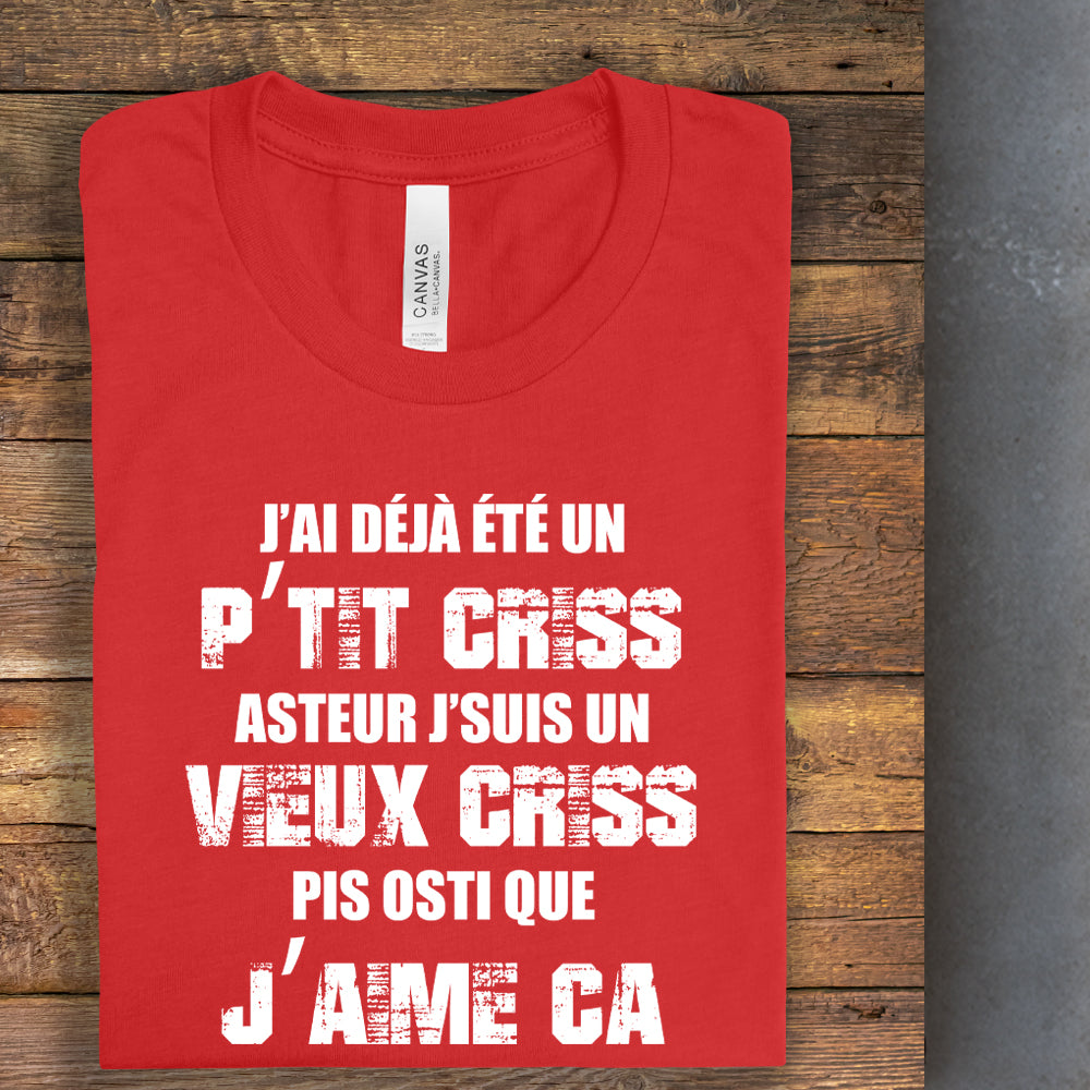 T-shirt - J'ai déjà été un p'tit criss