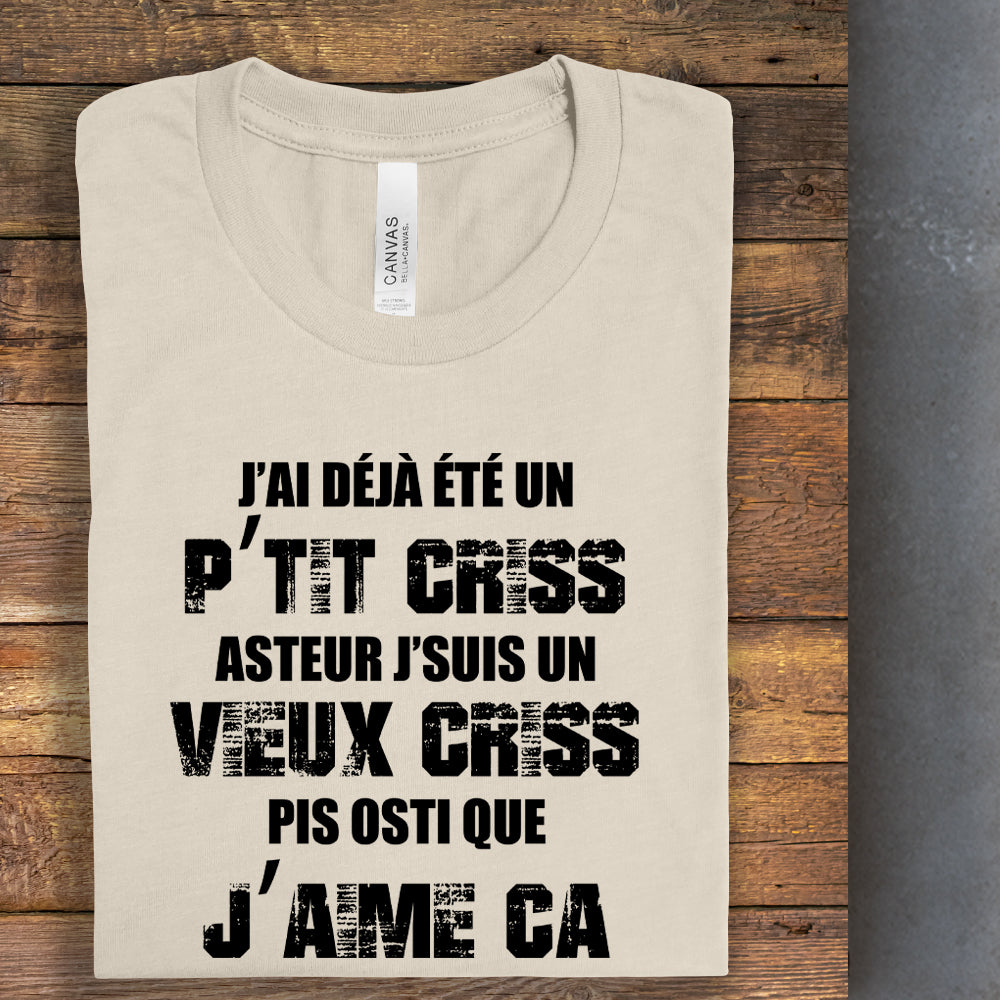 T-shirt - J'ai déjà été un p'tit criss