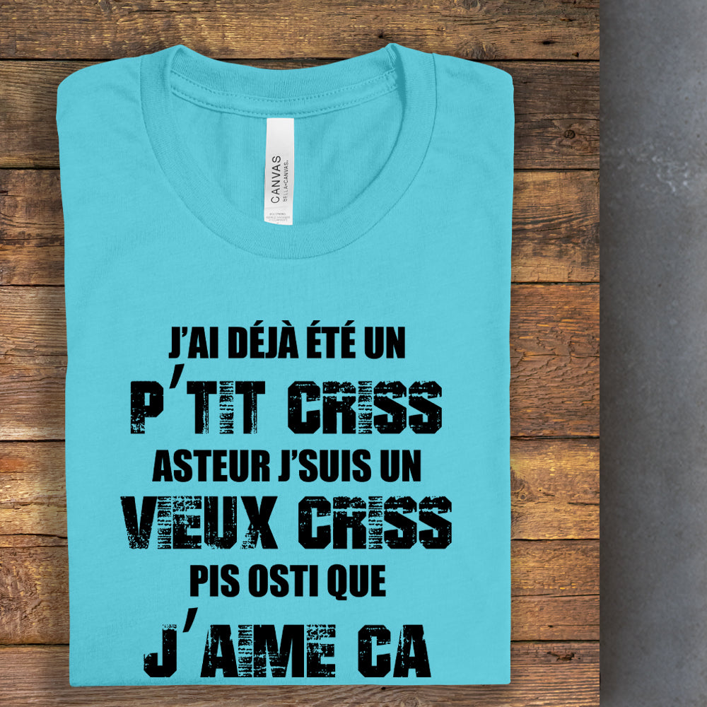 T-shirt - J'ai déjà été un p'tit criss