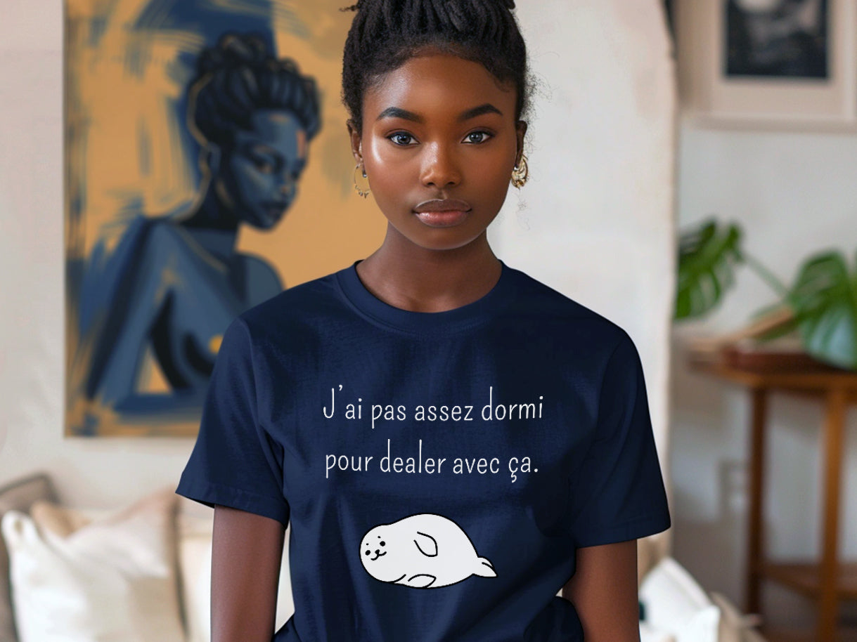 T-shirt - J'ai pas assez dormi pour dealer avec ça