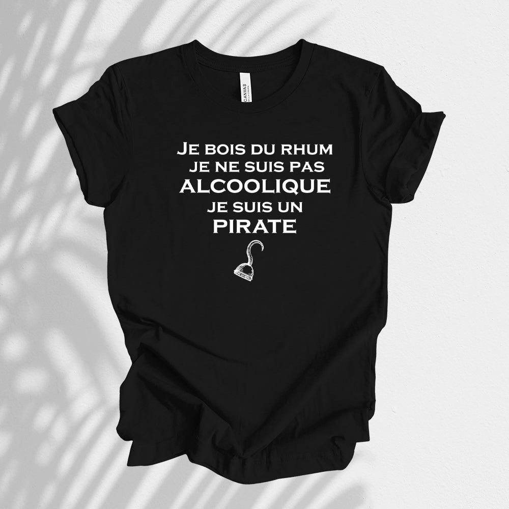 T-shirt - Je bois du rhum, je ne suis pas alcoolique, je suis un pirate