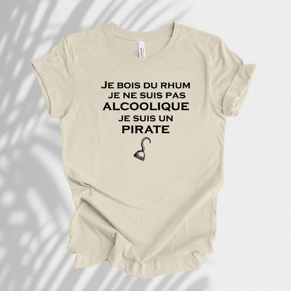 T-shirt - Je bois du rhum, je ne suis pas alcoolique, je suis un pirate