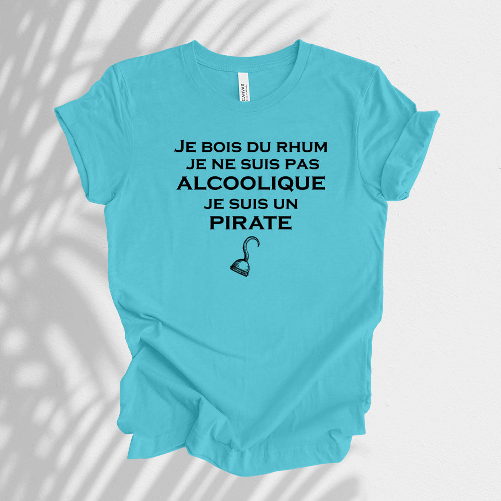 T-shirt - Je bois du rhum, je ne suis pas alcoolique, je suis un pirate