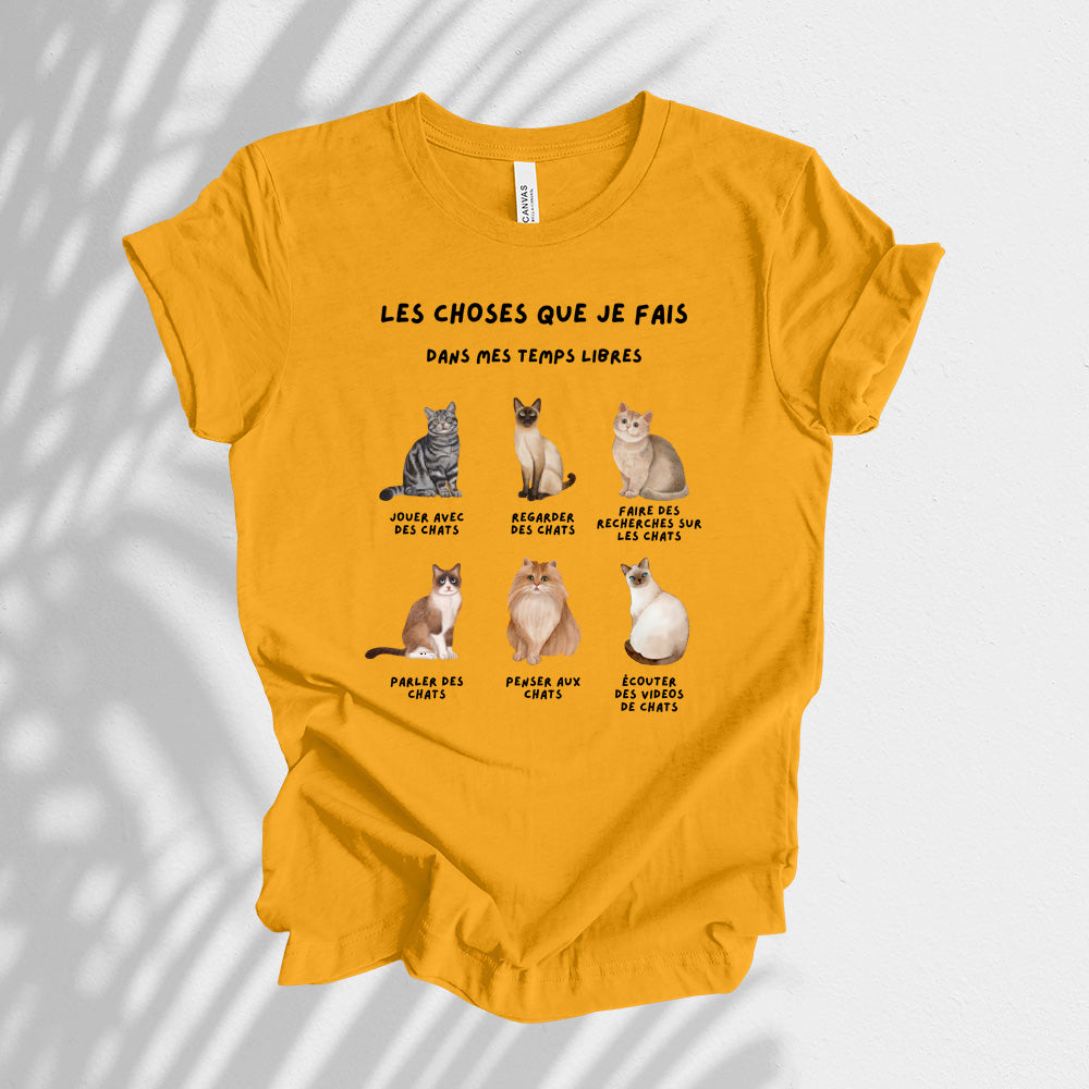 T-Shirt - Les choses que je fais dans mes temps libres (chats)