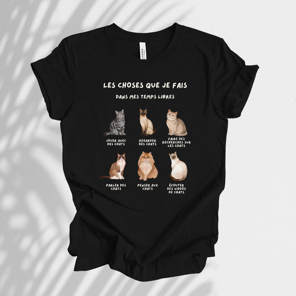 T-Shirt - Les choses que je fais dans mes temps libres (chats)