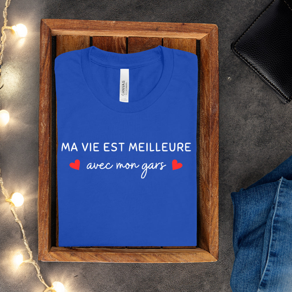 T-shirt - Ma vie est meilleure avec - À personnaliser