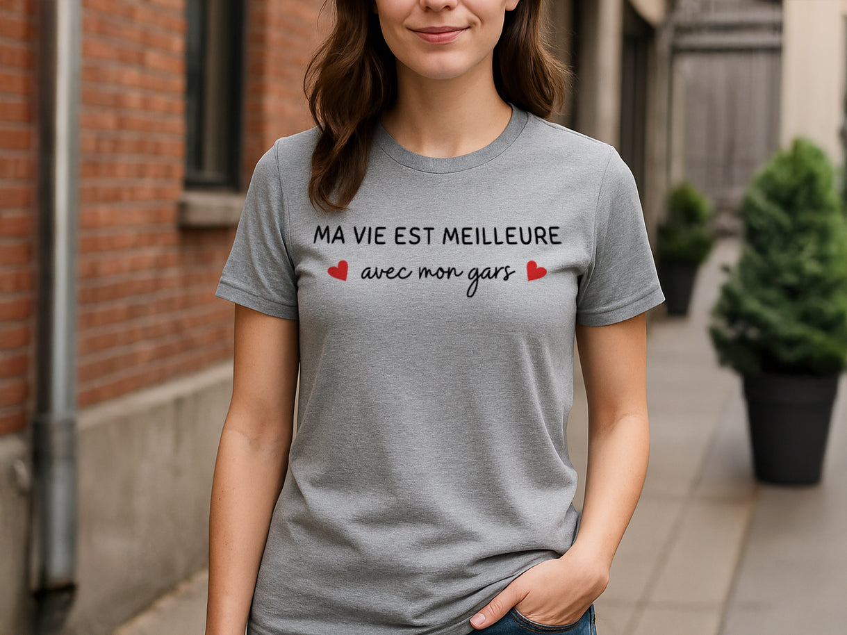 T-shirt - Ma vie est meilleure avec - À personnaliser