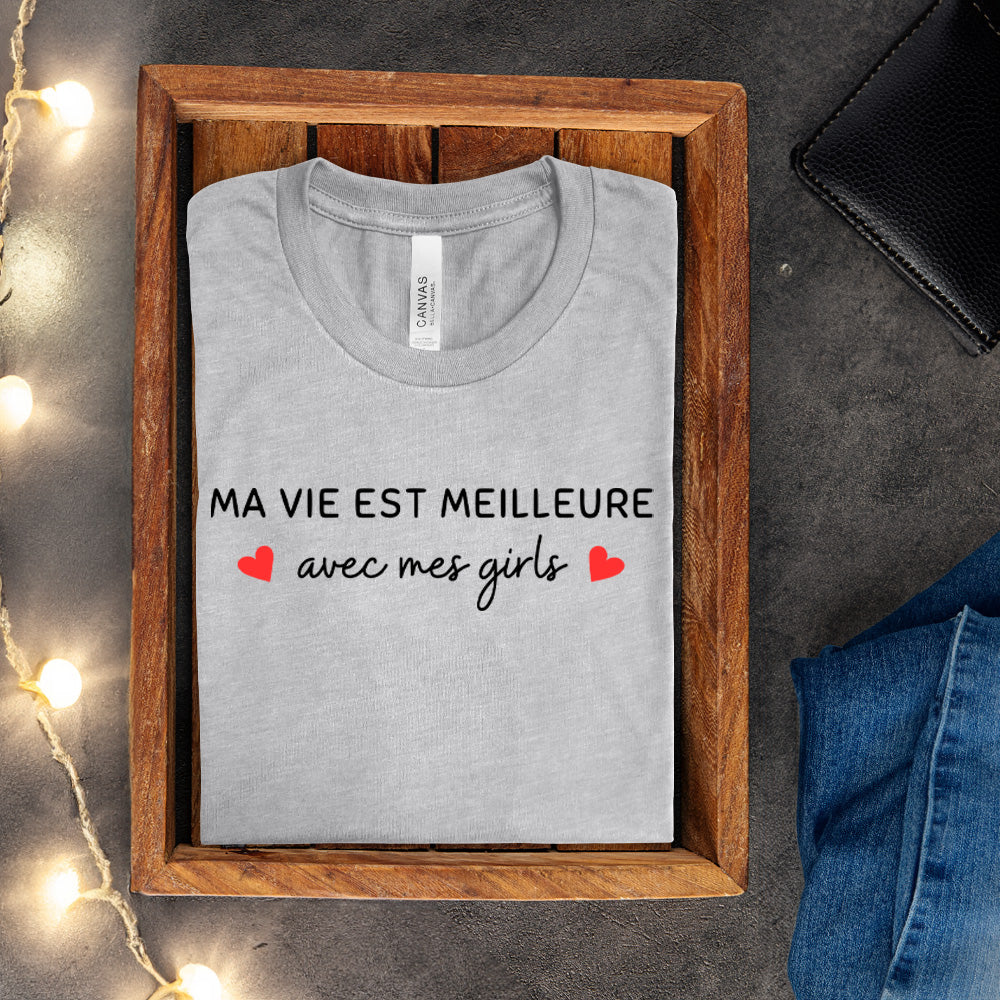 T-shirt - Ma vie est meilleure avec - À personnaliser