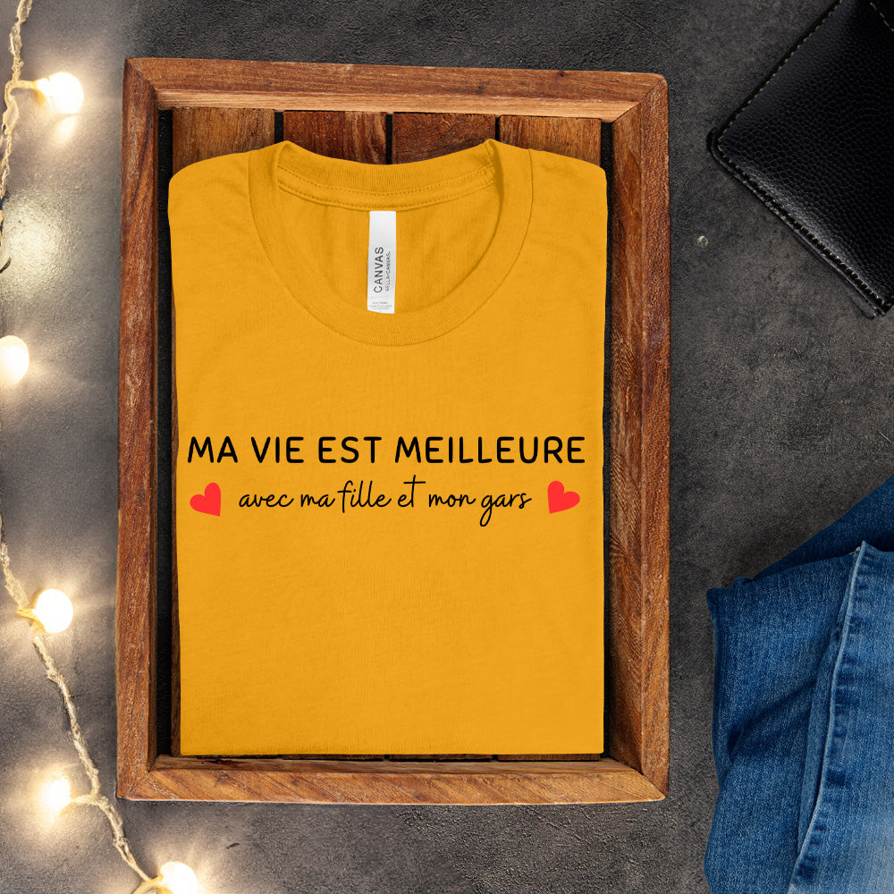 T-shirt - Ma vie est meilleure avec - À personnaliser