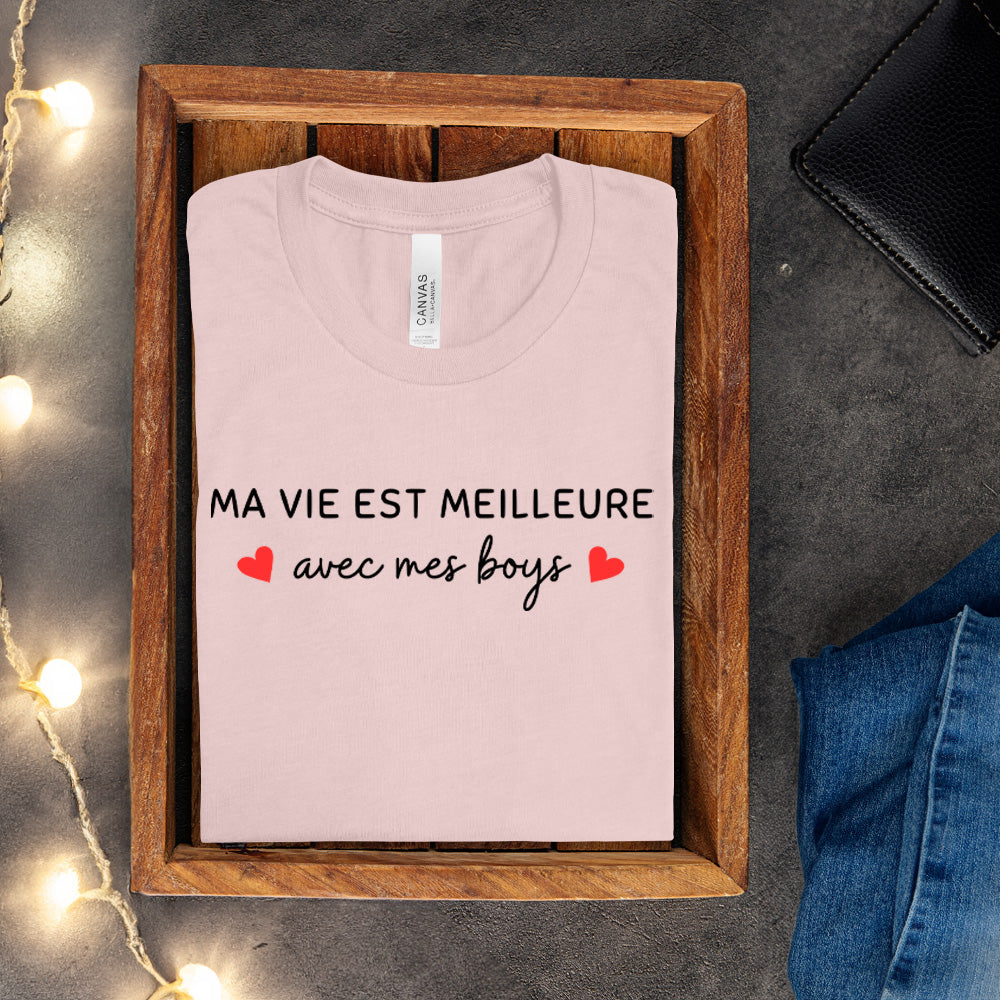 T-shirt - Ma vie est meilleure avec - À personnaliser