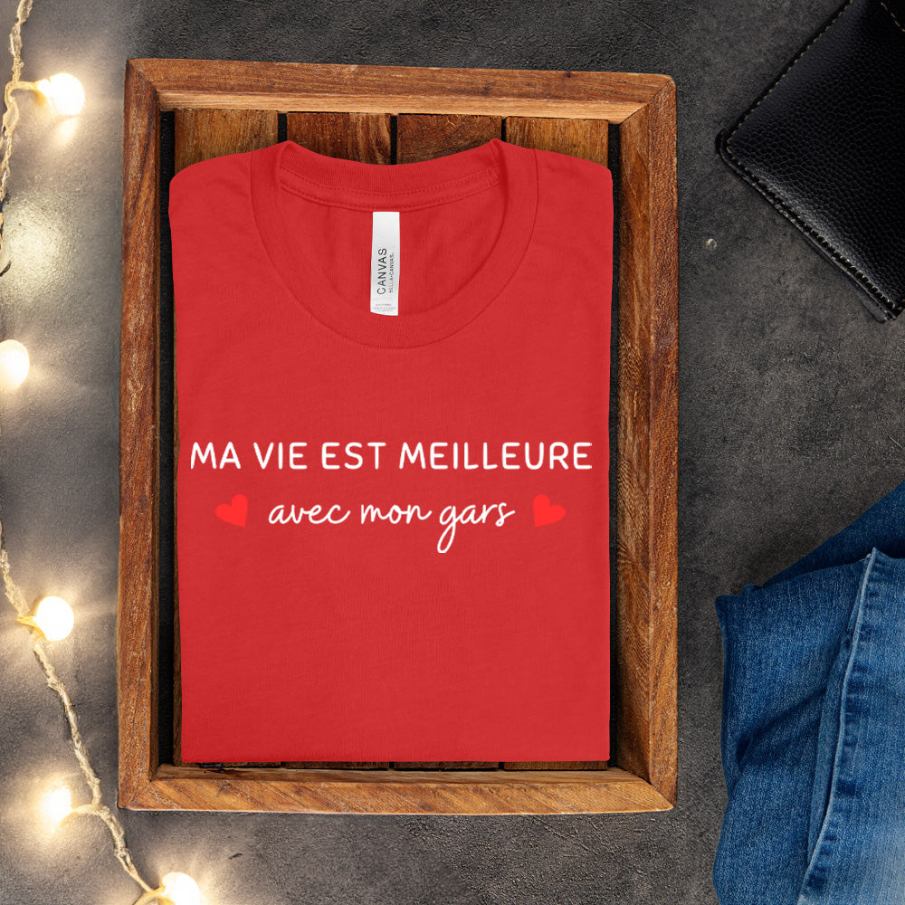 T-shirt - Ma vie est meilleure avec - À personnaliser