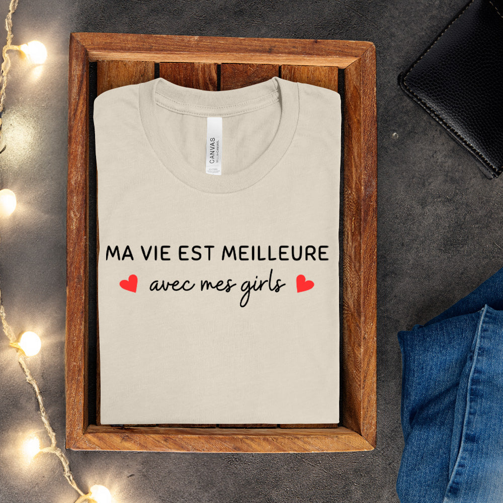 T-shirt - Ma vie est meilleure avec - À personnaliser