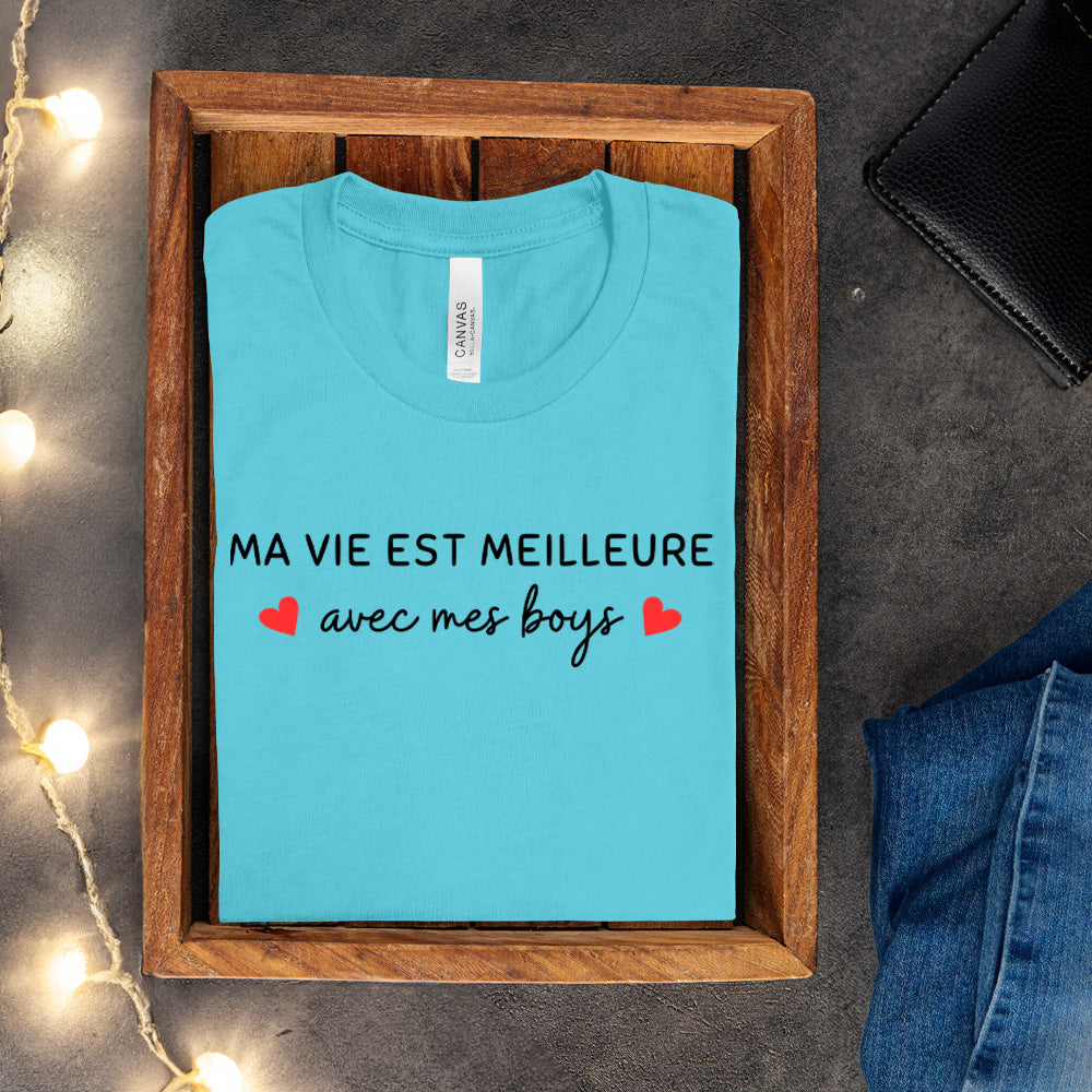 T-shirt - Ma vie est meilleure avec - À personnaliser